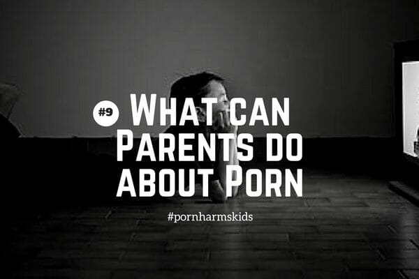 what-can-parents-do-about-porn