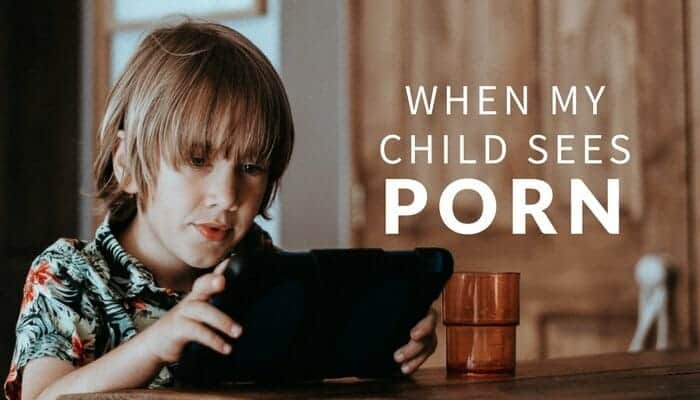 when-my-child-sees-porn